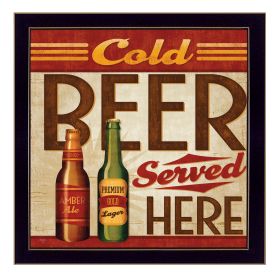 "Cold Beer Served Here" By Mollie B., Printed Wall Art, Ready To Hang Framed Poster, Black Frame